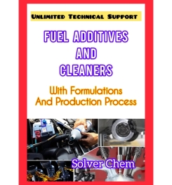 FUEL ADDITIVES AND CLEANERS FORMULATIONS AND PRODUCTION PROCESS ( EBOOK )