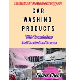 CAR WASHING PRODUCTS FORMULATIONS AND PRODUCTION PROCESS ( E BOOK )